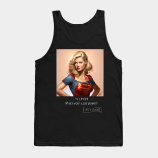 i'm a mom, whats your super power? Tank Top